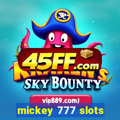 mickey 777 slots